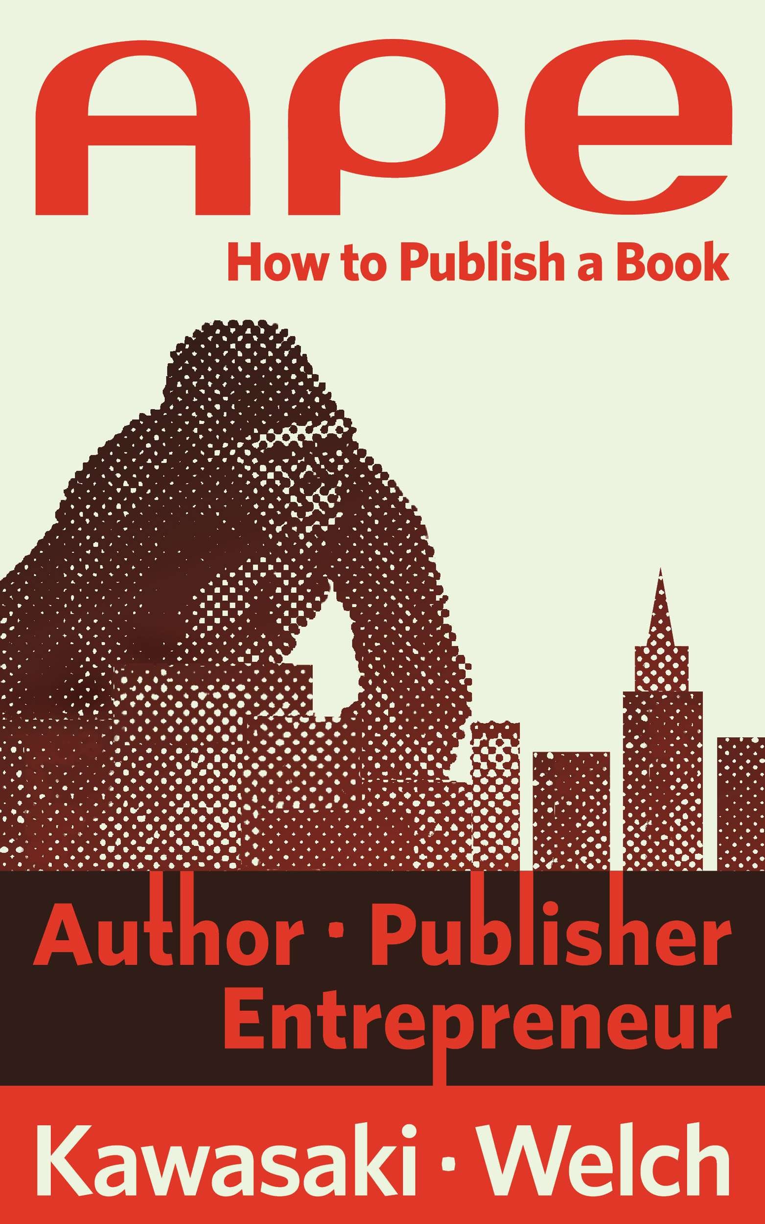 Ape How To Publish A Book Guy Kawasaki